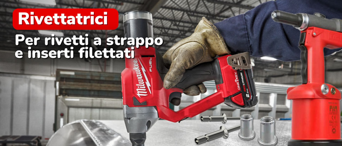 Gamma Rivettatrici ed Accessori online per rivetti a stratto e inserti filettati